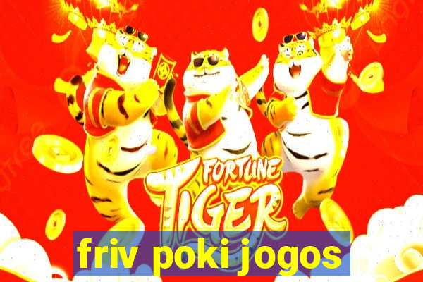 friv poki jogos